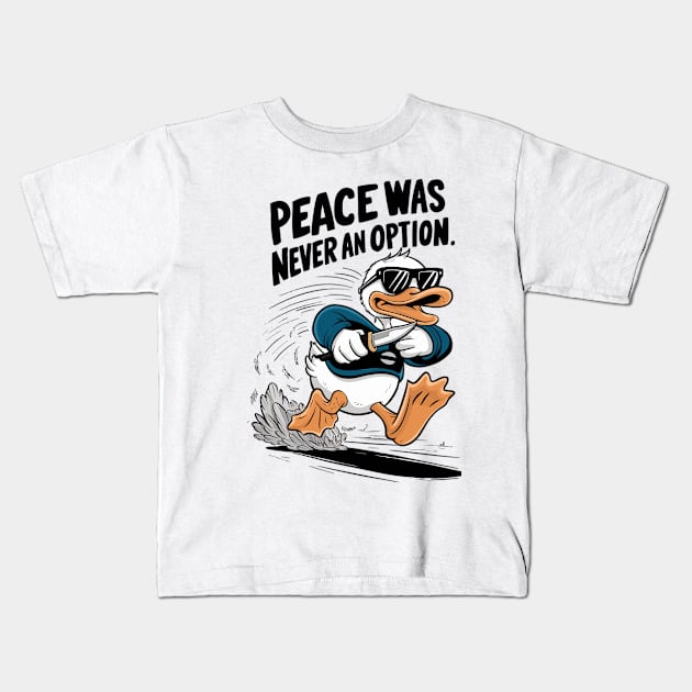 Peace Was Never An Option Kids T-Shirt by Custom Prints HD